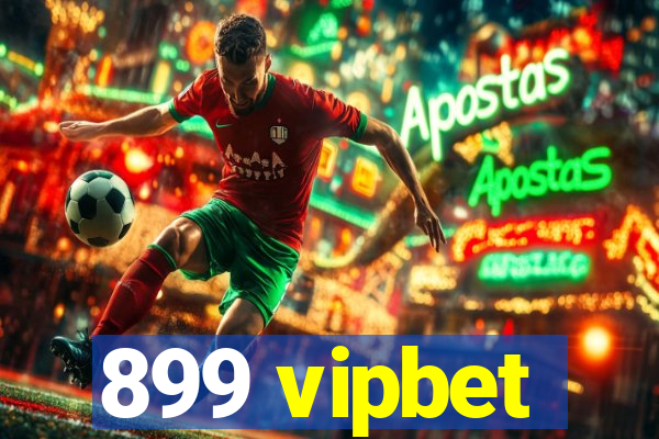 899 vipbet